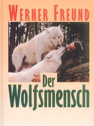Buch: Werner Freund "Der Wolfsmensch"